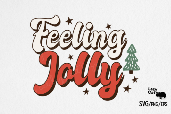Feeling Jolly Christmas SVG Design