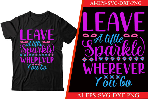 Leave a Little Sparkle Wherever Svg