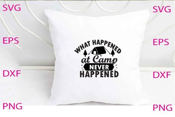 What Happened at Camp Never SVG Design